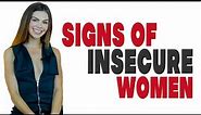 Signs of insecure women| 10 signs to look out for