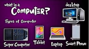 what is a computer for kids | Introduction to Computers for Kids | Types of Computer