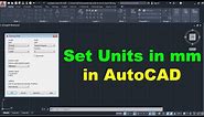 How to Set Units in mm in AutoCAD