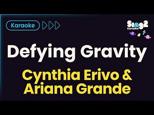 Cynthia Erivo & Ariana Grande - Defying Gravity (Karaoke Version) | Sing2Karaoke