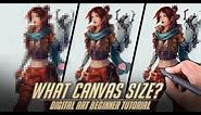 What canvas size/resolution should you paint at? -Beginner artist tips