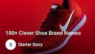 100  Clever Shoe Brand Names - Starter Story