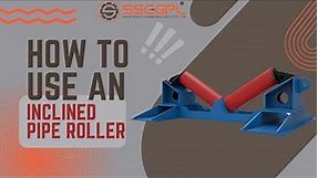 How to Use an Inclined Pipe Roller: Pipe rigging roller, Pipe pushing roller, PU pipe roller