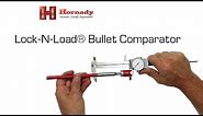 Hornady® Lock-N-Load® Bullet Comparator