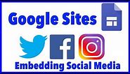 Google Sites - Embed Social Media