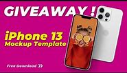 iPhone 13 Mockups Template [FREE GIVEAWAY and mini tutorial]