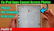 Fix iPad Apps Cannot Access Photos And Doesn't Show Up in Settings } Privacy } Photos