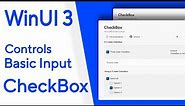 Windows UI 3 : Controls in WinUI 3 | Basic Inputs - Checkbox | WinUI 3 Gallery