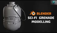 BLENDER - Futuristic Sci-fi Grenade Modelling