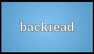 Backread Meaning
