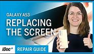 Samsung Galaxy A53 5G – Screen replacement [repair guide + reassembly]