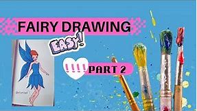 The Ultimate Fairy Drawing Tutorial: Master the Techniques in Part 2