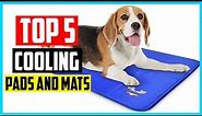 ✅ The 5 Best Cooling Pads And Mats For Dogs in 2023