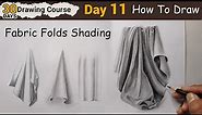 Day 11 Fabric Folds Texture with Pencil Shading | 30 Days Free Drawing Course For Beginners
