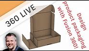 360 LIVE: 3D Creating a cardboard box using Fusion 360's Sheet Metal