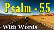 Psalm 55 Reading: Cast Your Cares on the Lord (With words - KJV)