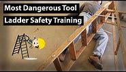 The Most Dangerous Tool | Ladder Safety Training, OSHA Rules, Fall Protection, Workplace Safety