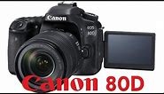 Canon 80D Overview Tutorial