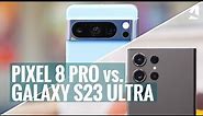 Samsung Galaxy S23 Ultra vs. Pixel 8 Pro: Which one to get?