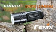 Fenix LR35R Rechargeable Flashlight - 10000 Lumens!!