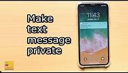 How to make text message private in iPhone