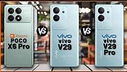 Xiaomi POCO X6 Pro VS vivo V29 VS vivo V29 Pro || Full Comparison