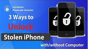 How to Unlock a Stolen/Lost iPhone Passcode with/without Computer