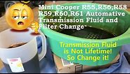 Mini Cooper R55, R56, R58, R59, R60, R61 Automatic Transmission Fluid Change DIY