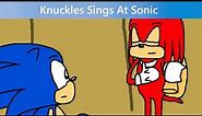 Sonic Shorts: Knuckles Sings At Sonic