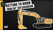 How to Operate Your Cat® 350 Excavator