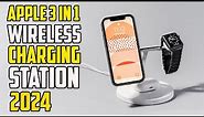 5 Best 3-in-1 Wireless Charging Station for iPhone, AirPods, and Apple Watch 2024