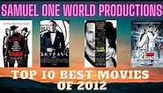 Top 10 Best Movies Of 2012