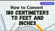 180 cm in feet Conversion | Plus How to Convert 180 Centimeters to Feet and Inches