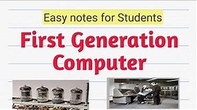 Characteristics of First Generation Computer|| Features|| Examples||