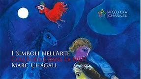 Simbologia di COQ ROUGE DANS LA NUIT - Marc Chagall - I SIMBOLI NELL'ARTE