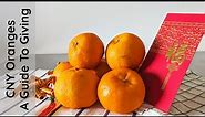 Chinese New Year Oranges | A Guide To Giving
