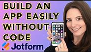 How To Build A Business App Without Any Coding – Easy No Code Drag & Drop App Builder - Jotform Apps
