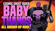 Cosmic Ghost Rider: Baby Thanos ALL GROWN UP!