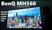 BenQ MH560 Detailed Review (Bright FullHD on Budget)