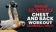 20-Minute Chest & Back Workout (Dumbbell Only) Follow Along | Men's Health UK
