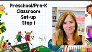 Preschool & Pre-K Classroom Set-up Step 1 - The Essentials