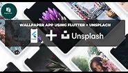 How to Create Wallpaper App with Awesome UI using Unsplash API in Flutter with dynamic theme Part 1