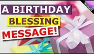 A Birthday Blessing Prayer Message! An Uplifting Birthday Greeting.