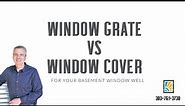 Pros and Cons of Window Well Covers Choices