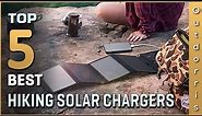Top 5 Best Hiking Solar Chargers Review in 2023