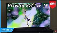 Hisense 55A71F 55-inch UHD 4K Smart LED TV Review - Best 55-inch TV Under Rs 40K?