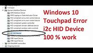 dell hp windows 10 touch pad gestures I2C HID Device solution 100% working