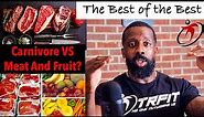 Meat and Fruit Diet Vs Carnivore Diet, Which is Best?