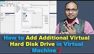 How to Add Additional Virtual Hard Disk Drive in Virtual Machine ? | Virtual Server