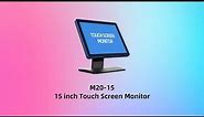 M20-15 15 inch capacitive 10 point touch screen monitor